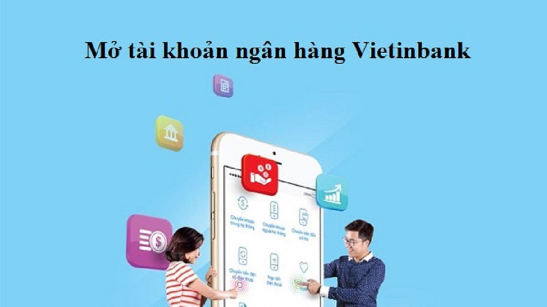 Mở tài khoản ngân hàng Vietinbank online có được không?