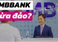 MB Bank lừa đảo?