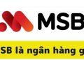 MSB là ngân hàng gì?