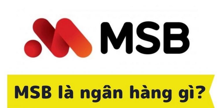 MSB là ngân hàng gì?